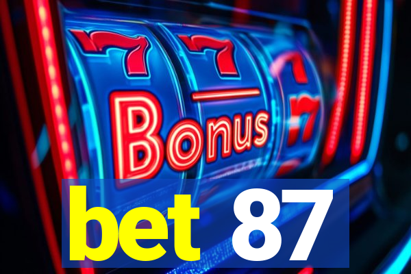 bet 87